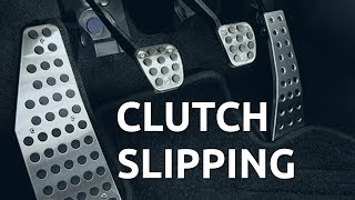 Symptoms of clutch slipping